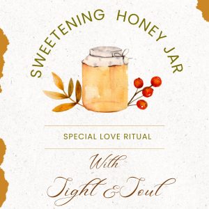Honey Jar Magic for Love, Attraction, and Reconnection